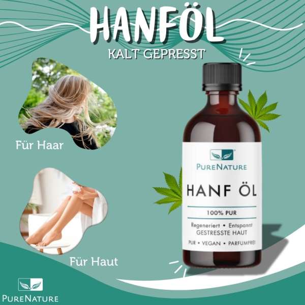 PureNature Hanföl für die Haut und Haare - kalt gepresst